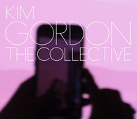 Kim Gordon - The Collective