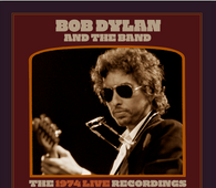 Bob Dylan & The Band - The 1974 Live Recordings