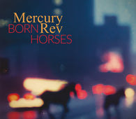 Mercury Rev - Born Horses