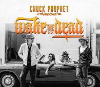 Chuck Prophet with ¿Qiensave? - Wake the Dead